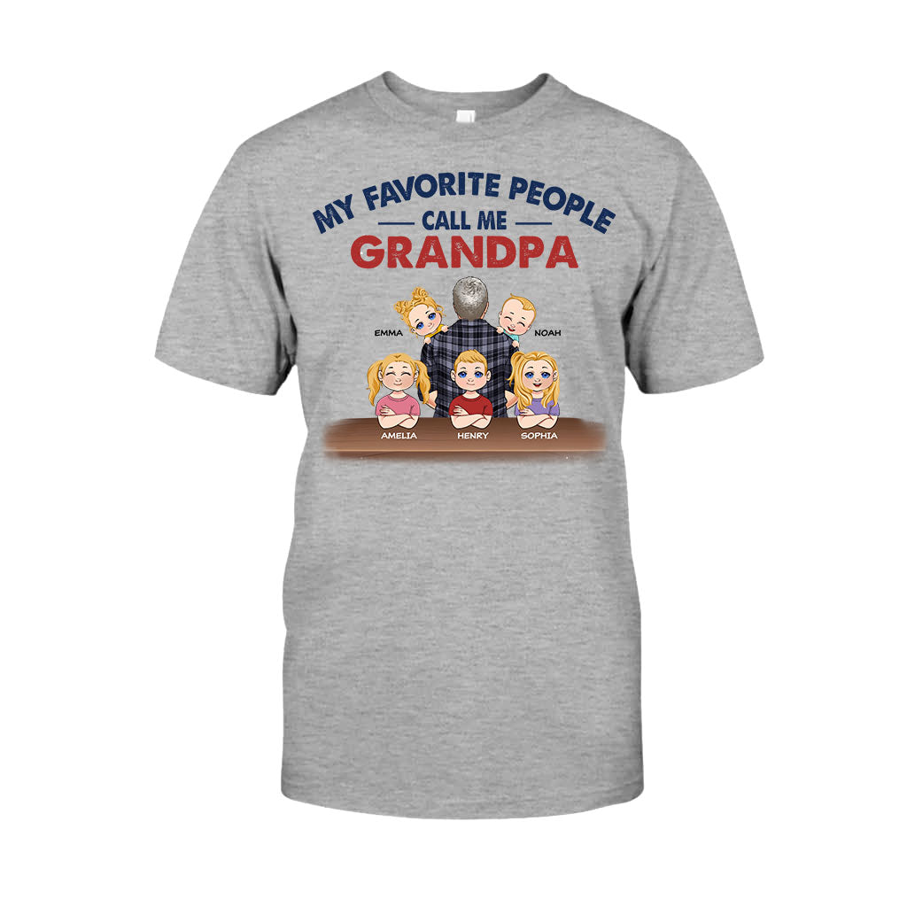 My Favorite People Call Me Grandpa - Personalized Father T-shirt And Hoodie