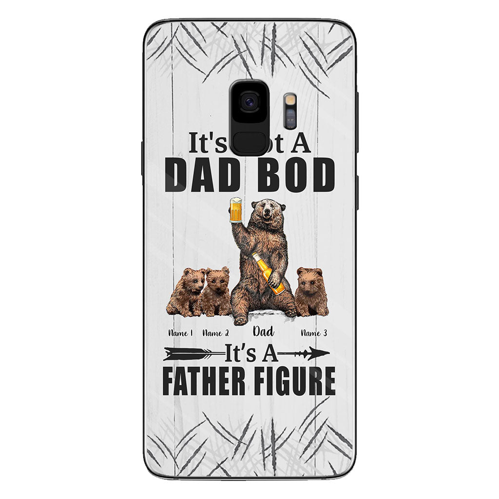 It's Not A Dad Bod - Personalized Father Phone Case